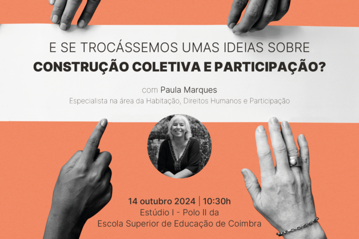 Palestra “E se trocássemos umas ideias sobre construção coletiva e participação?”